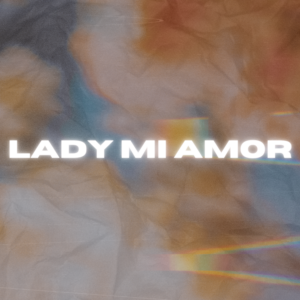 Lady Mi Amor