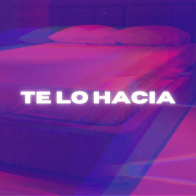 Te Lo Hacia