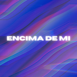 Encima De Mi