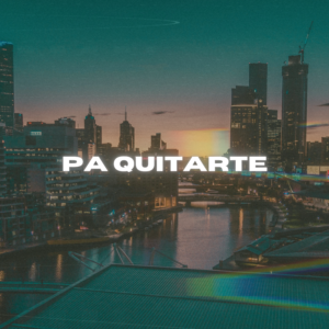 Pa Quitarte